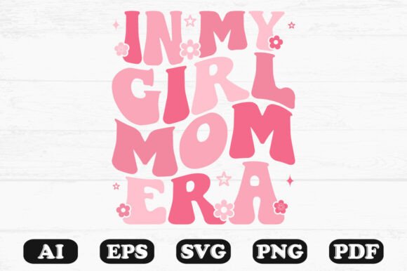 Download In My Girl Mom Era Groovy Text Design on - Premium Resources